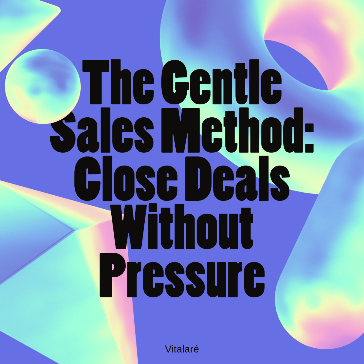 Cover for The Gentle Sales Method podcast — learn gentle sales techniques for closing deals without pressure.